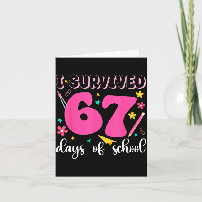 I Survived 67 Days Of School Funny Meme Teacher St Card (Front)