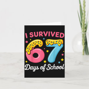 I Survived 67 Days Of School Funny Meme Teacher St Card