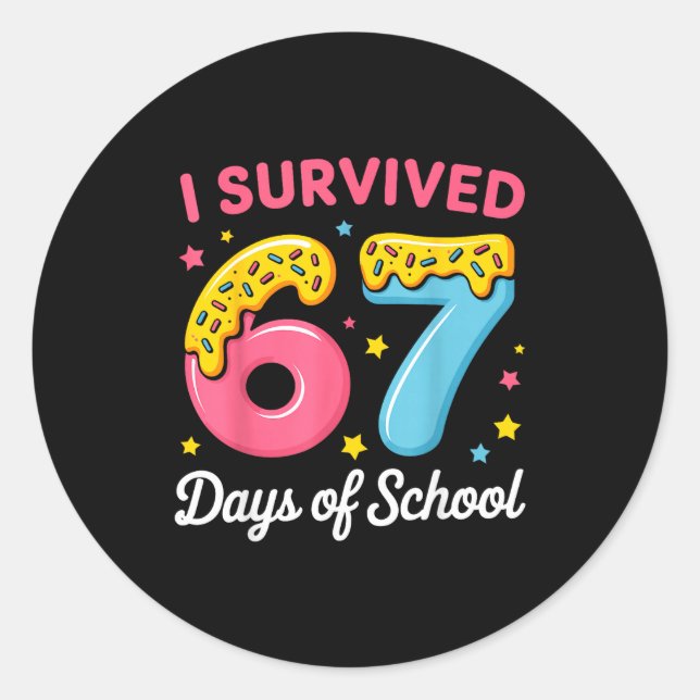 I Survived 67 Days Of School Funny Meme Teacher St Classic Round Sticker (Front)