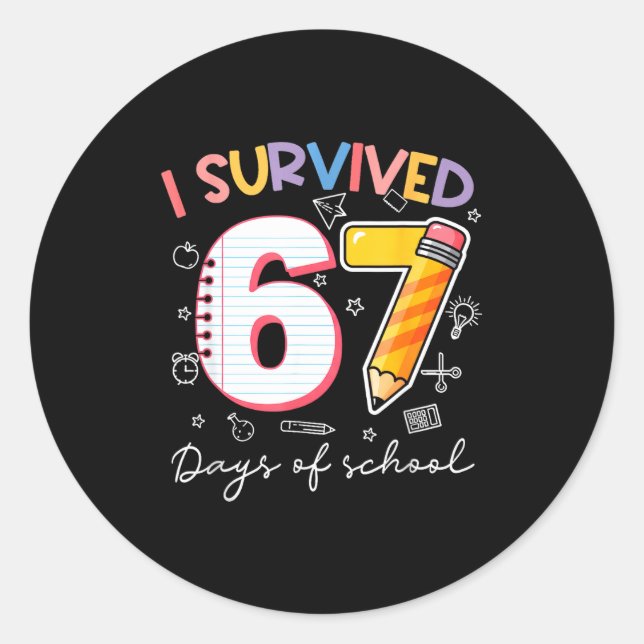 I Survived 67 Days Of School Funny Meme Teacher St Classic Round Sticker (Front)