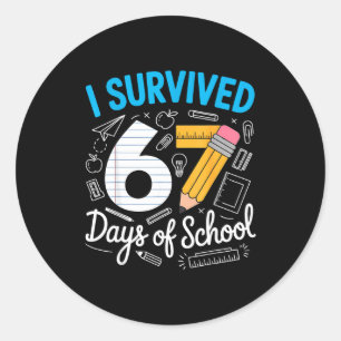 I Survived 67 Days Of School Funny Meme Teacher St Classic Round Sticker