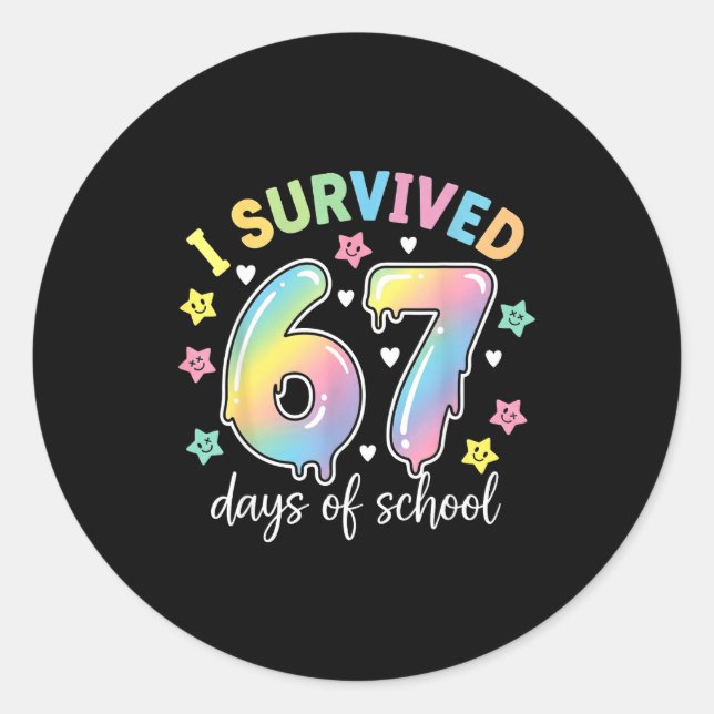 I Survived 67 Days Of School Funny Meme Teacher St Classic Round Sticker (Front)
