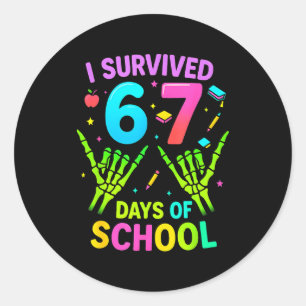 I Survived 67 Days Of School Funny Meme Teacher St Classic Round Sticker