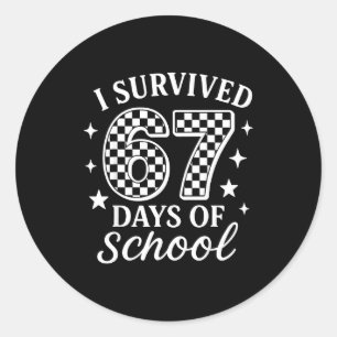 I Survived 67 Days Of School Funny Meme Teacher St Classic Round Sticker