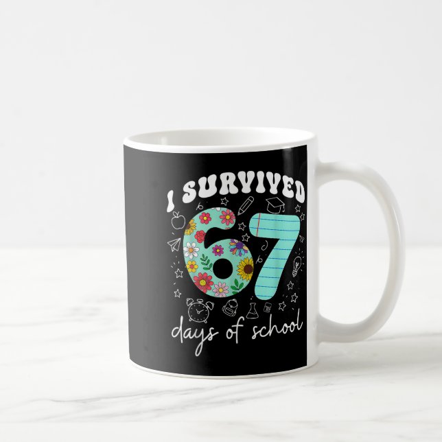 I Survived 67 Days Of School Funny Meme Teacher St Coffee Mug (Right)