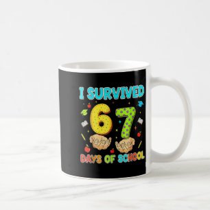 I Survived 67 Days Of School Funny Meme Teacher St Coffee Mug