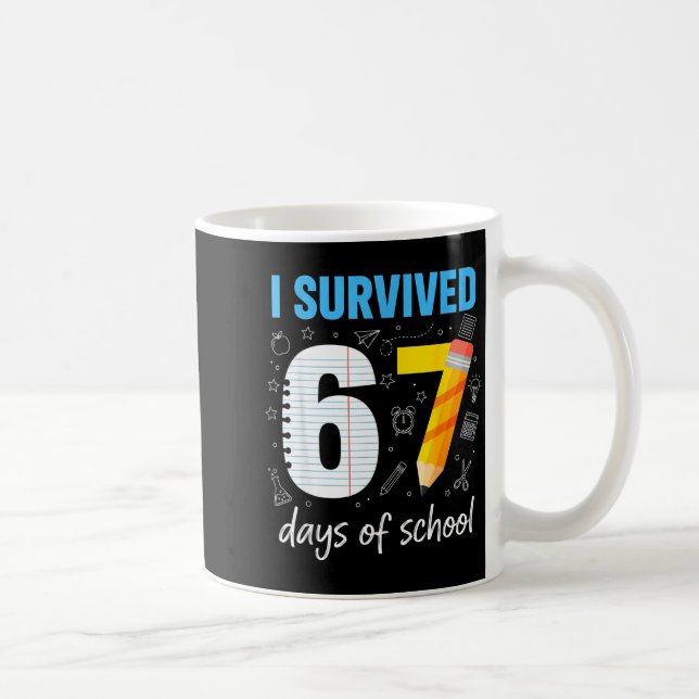 I Survived 67 Days Of School Funny Meme Teacher St Coffee Mug (Right)