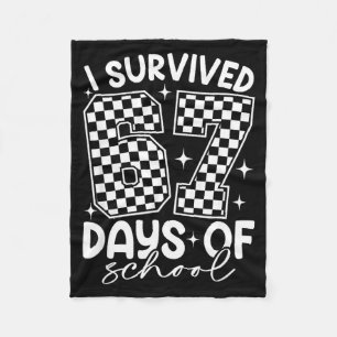 I Survived 67 Days Of School Funny Meme Teacher St Fleece Blanket
