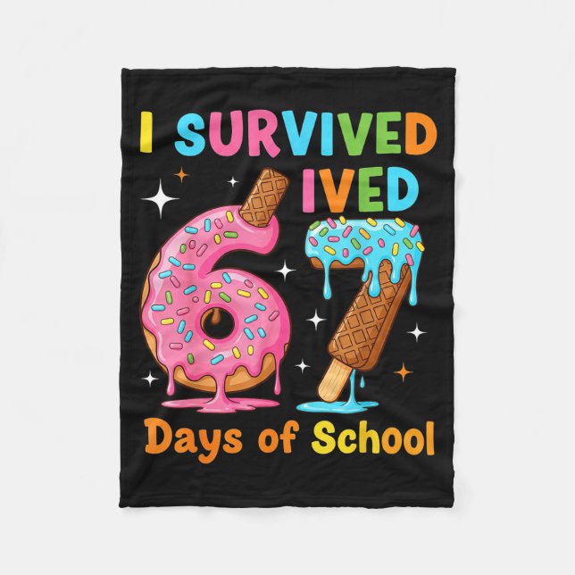 I Survived 67 Days Of School Funny Meme Teacher St Fleece Blanket (Front)