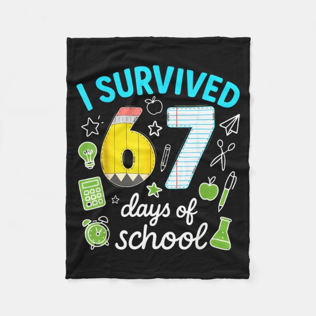 I Survived 67 Days Of School Funny Meme Teacher St Fleece Blanket (Front)