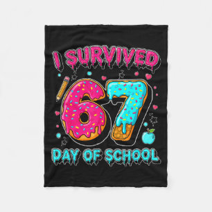 I Survived 67 Days Of School Funny Meme Teacher St Fleece Blanket