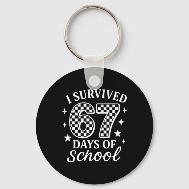 I Survived 67 Days Of School Funny Meme Teacher St Key Ring (Front)