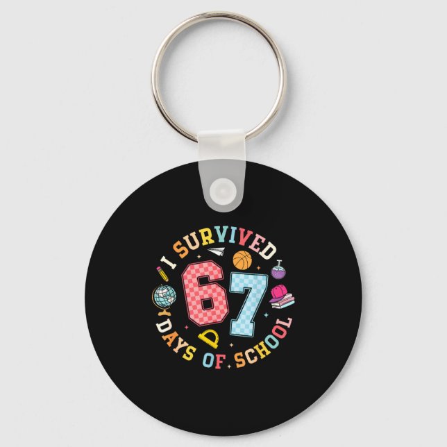 I Survived 67 Days Of School Funny Meme Teacher St Key Ring (Front)