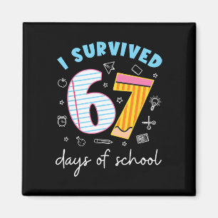 I Survived 67 Days Of School Funny Meme Teacher St Magnet