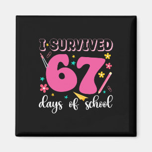 I Survived 67 Days Of School Funny Meme Teacher St Magnet