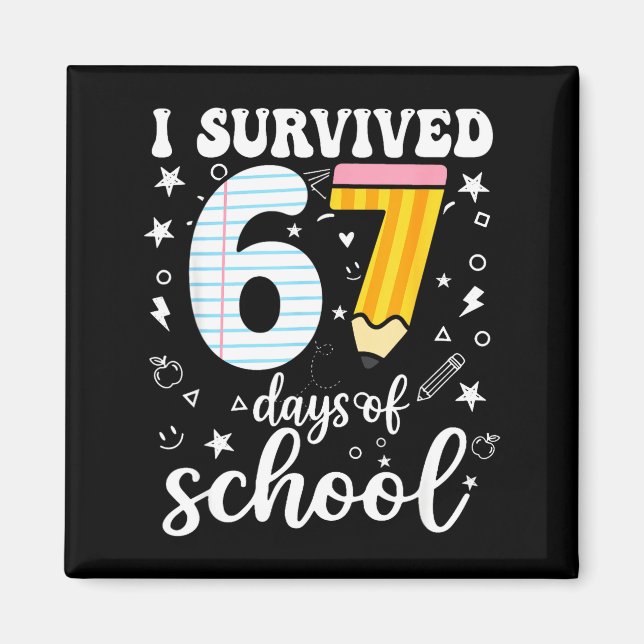 I Survived 67 Days Of School Funny Meme Teacher St Magnet (Front)
