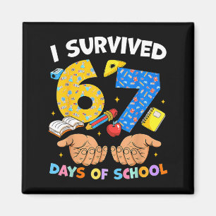 I Survived 67 Days Of School Funny Meme Teacher St Magnet