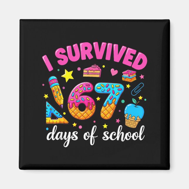I Survived 67 Days Of School Funny Meme Teacher St Magnet (Front)