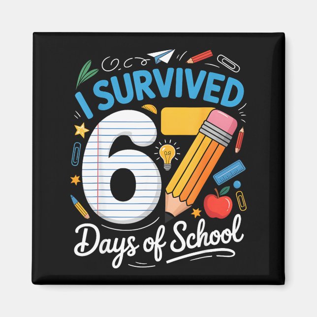 I Survived 67 Days Of School Funny Meme Teacher St Magnet (Front)