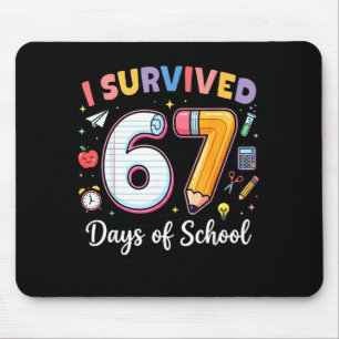 I Survived 67 Days Of School Funny Meme Teacher St Mouse Pad