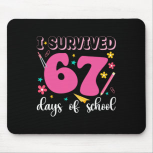I Survived 67 Days Of School Funny Meme Teacher St Mouse Pad