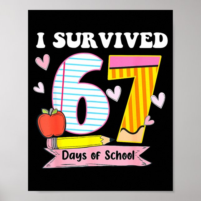I Survived 67 Days Of School Funny Meme Teacher St Poster (Front)