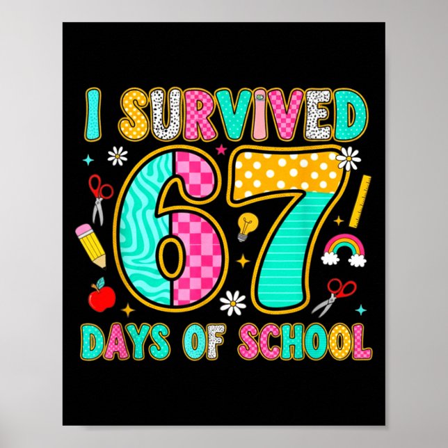 I Survived 67 Days Of School Funny Meme Teacher St Poster (Front)