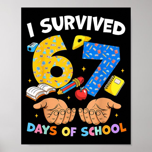 I Survived 67 Days Of School Funny Meme Teacher St Poster (Front)