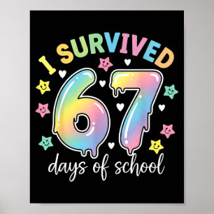 I Survived 67 Days Of School Funny Meme Teacher St Poster