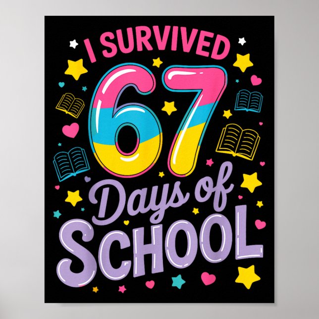 I Survived 67 Days Of School Funny Meme Teacher St Poster (Front)