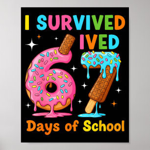 I Survived 67 Days Of School Funny Meme Teacher St Poster