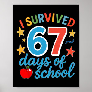 I Survived 67 Days Of School Funny Meme Teacher St Poster