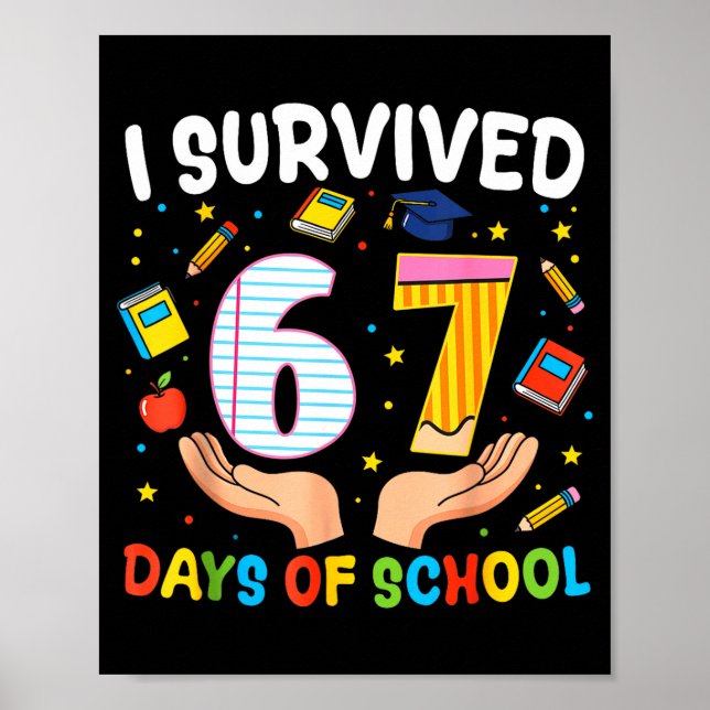 I Survived 67 Days Of School Funny Meme Teacher St Poster (Front)