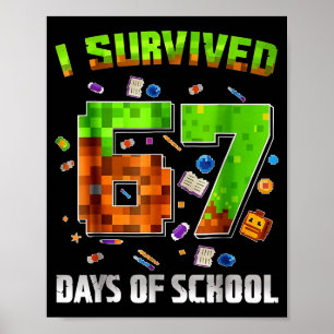 I Survived 67 Days Of School Funny Meme Teacher St Poster
