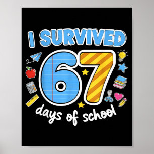 I Survived 67 Days Of School Funny Meme Teacher St Poster