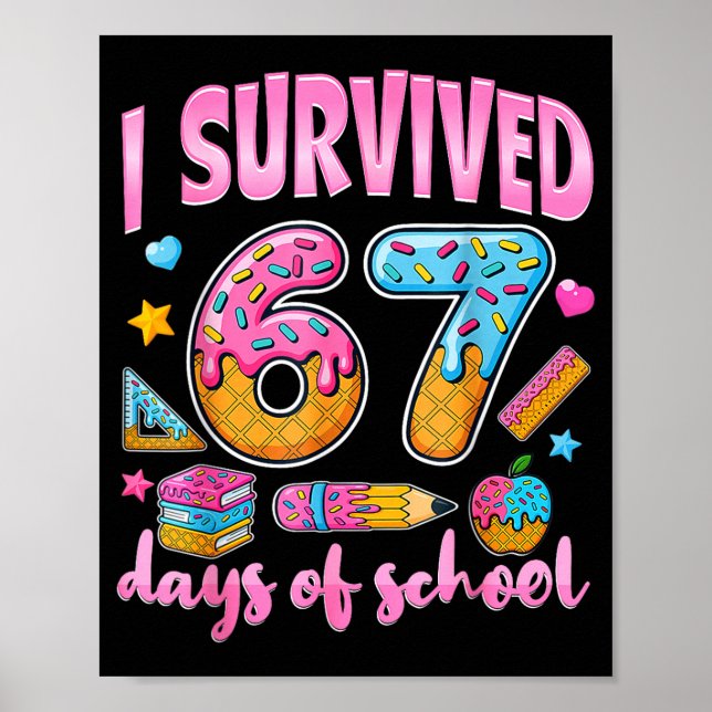 I Survived 67 Days Of School Funny Meme Teacher St Poster (Front)