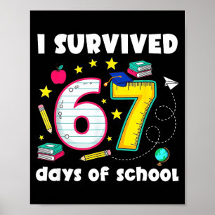 I Survived 67 Days Of School Funny Meme Teacher St Poster