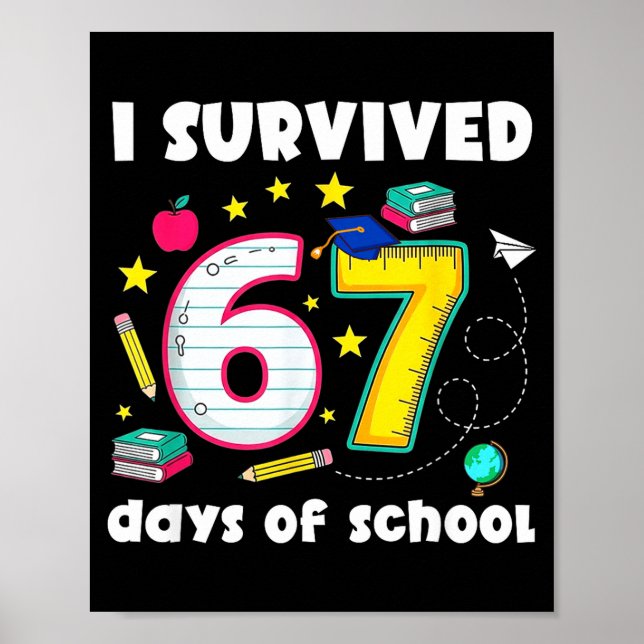 I Survived 67 Days Of School Funny Meme Teacher St Poster (Front)