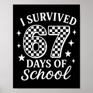 I Survived 67 Days Of School Funny Meme Teacher St Poster
