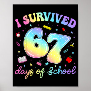 I Survived 67 Days Of School Funny Meme Teacher St Poster