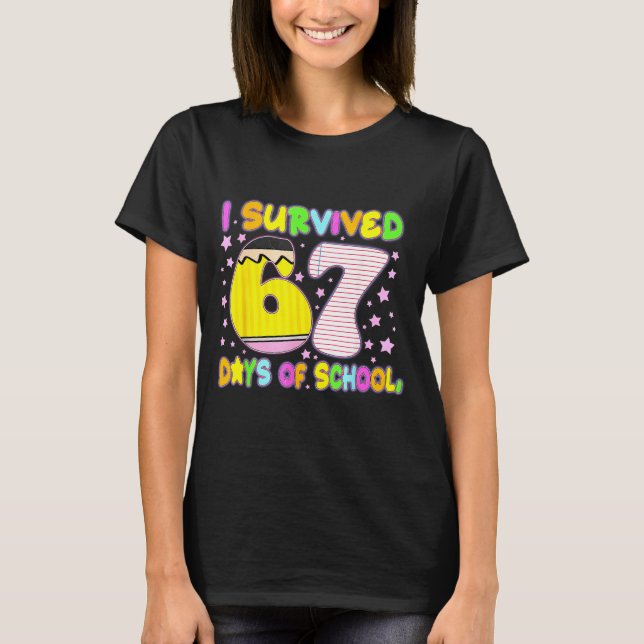 I Survived 67 Days Of School Funny Meme Teacher St T-Shirt (Front)