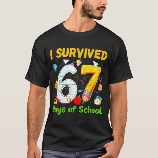 I Survived 67 Days Of School Funny Meme Teacher St T-Shirt (Front)