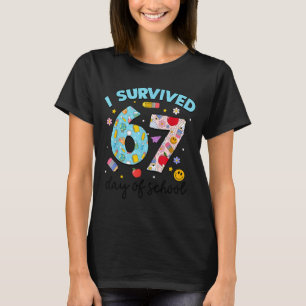 I Survived 67 Days Of School Funny Meme Teacher St T-Shirt