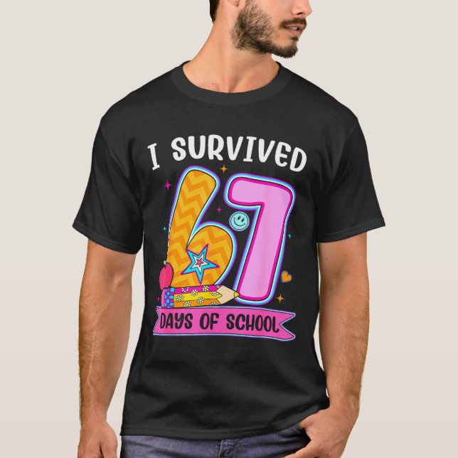 I Survived 67 Days Of School Funny Meme Teacher St T-Shirt (Front)
