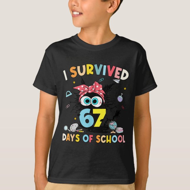 I Survived 67 Days Of School Funny Meme Teacher St T-Shirt (Front)
