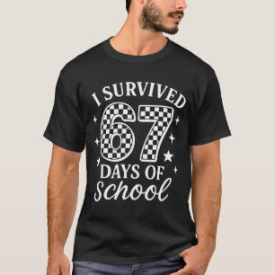 I Survived 67 Days Of School Funny Meme Teacher St T-Shirt