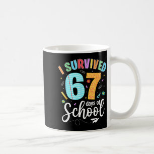 I Survived 67 Days Of School Funny Meme Teachers S Coffee Mug