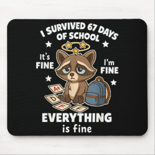 I Survived 67 Days Of School Funny Raccoon Mouse Pad