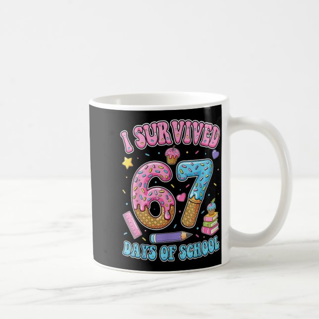 I Survived 67 Days Of School Funny Six Seven 6 7 M Coffee Mug (Right)