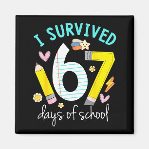 I Survived 67 Days Of School Funny Six Seven 6 7 M Magnet